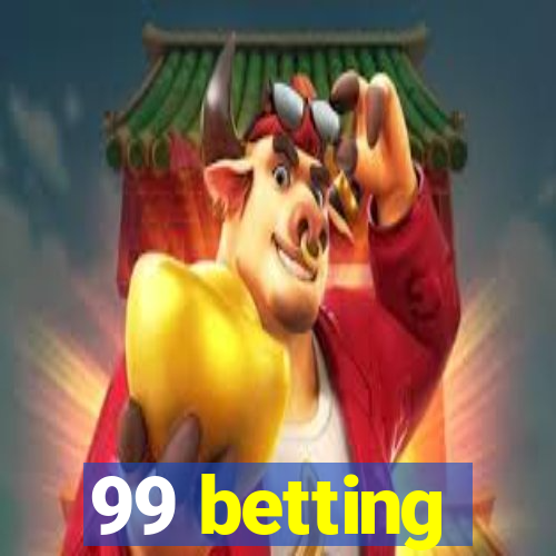 99 betting